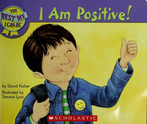 I AM POSITIVE!, The Best Me I Can Be