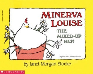 Minerva Louise: The Mixed-up Hen