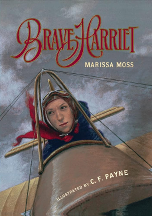 Brave Harriet: The First Woman to Fly the English Channel cover image