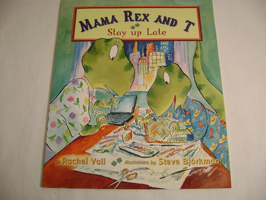 Mama Rex and T stay up late cover image