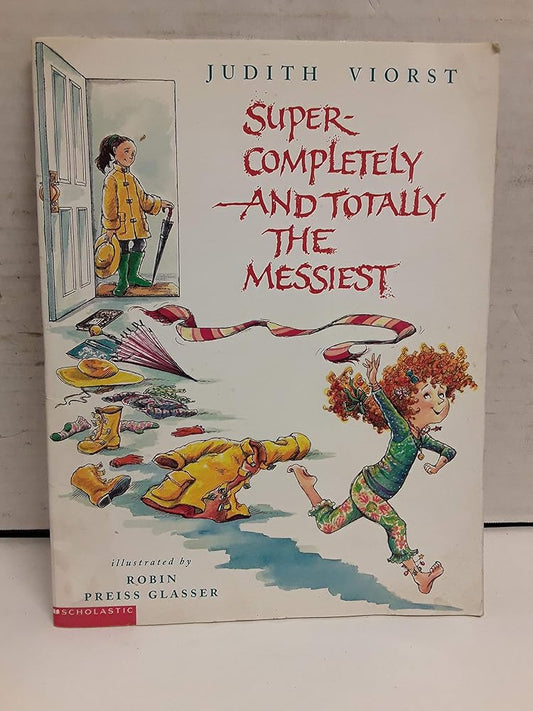 Super-completely and totally the messiest cover image