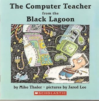 The Computer Teacher from the Black Lagoon cover image