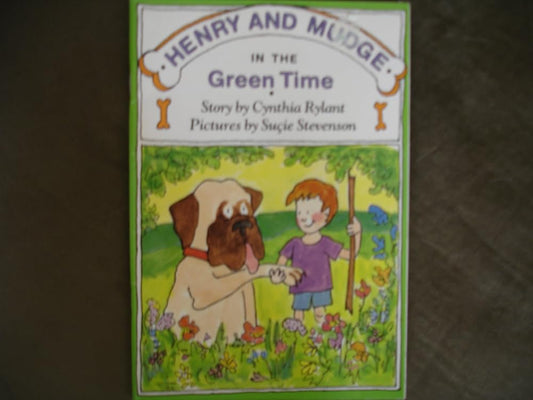 Henry and Mudge in the Green Time: The third book of their adventures cover image