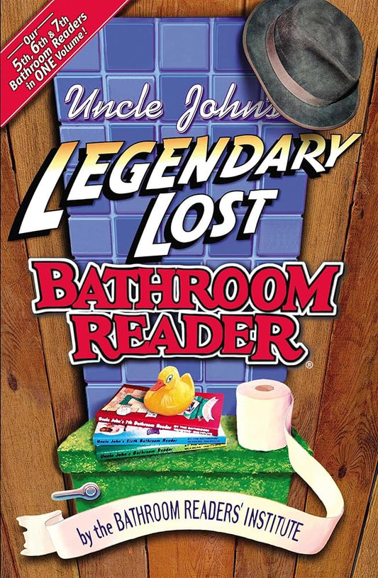 Uncle John's Legendary Lost Bathroom Reader (Uncle John's Bathroom Reader Series) cover image